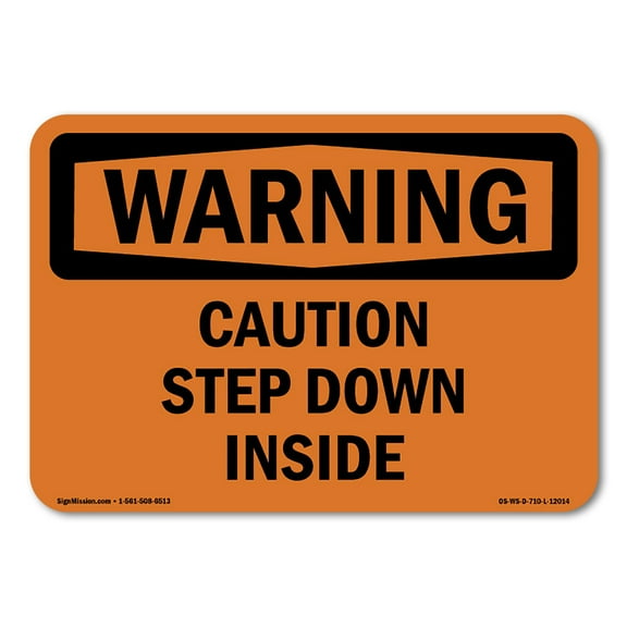 OSHA WARNING Sign - Caution Step Down Inside | Decal | Protect Your Business, Construction Site, Warehouse & Shop Area | Made in the USA