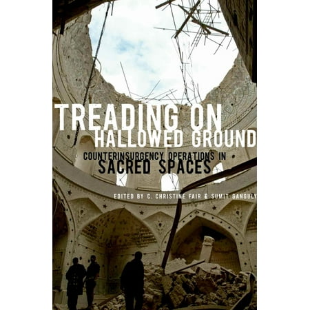 UPC: 9780195342048 | Treading on Hallowed Ground: Counterinsurgency Operations in Sacred Spaces (Paperback)