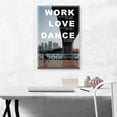 thumbnail image 2 of ARTCANVAS Work Love Dance Like Nobody Watching Canvas Art Print - Size: 26" x 18" (0.75" Deep), 2 of 9
