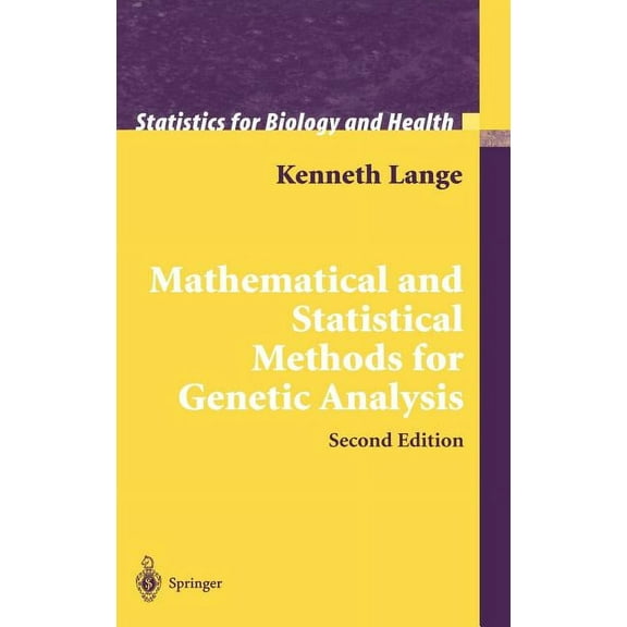 Statistics for Biology and Health Mathematical and Statistical Methods for Genetic Analysis, (Hardcover)