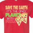 thumbnail image 4 of Inktastic Save the Earth. Its the Only Planet with Pizza. T-Shirt, 4 of 5