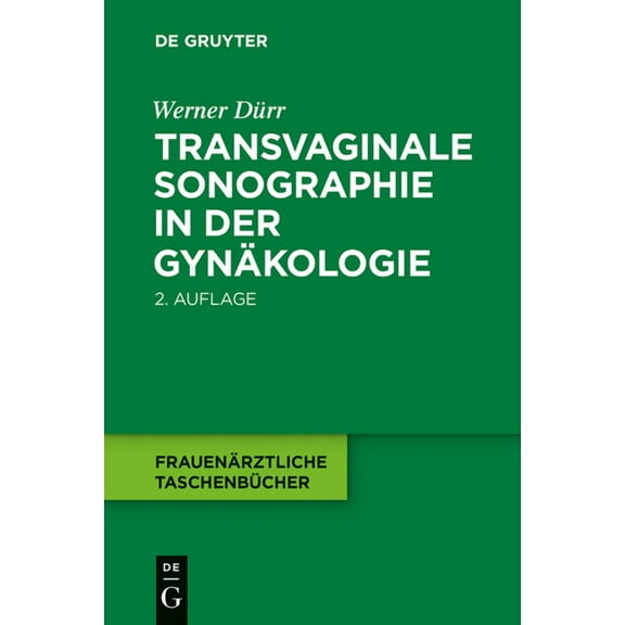 Frauenärztliche Taschenbücher Transvaginale Sonographie in Der Gynäkologie, (Paperback)