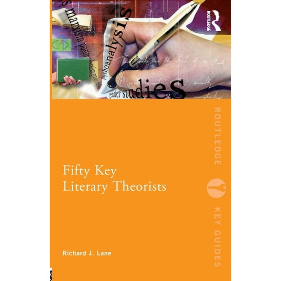 Routledge Key Guides Fifty Key Literary Theorists, (Paperback)