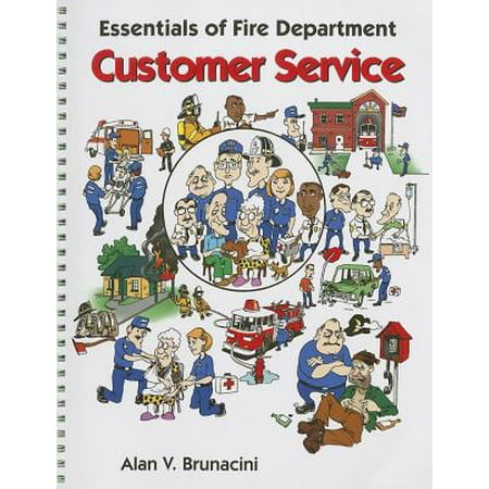 Essentials of Fire Department Customer Service (Best Customer Service Philosophy)