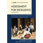 Assessment for Excellence : The Philosophy and Practice of Assessment and Evaluation in Higher Education, Used [Paperback]