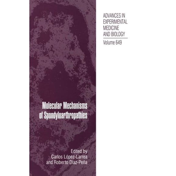 Molecular Mechanisms of Spondyloarthropathies, (Paperback)