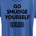 thumbnail image 3 of Instant Message - Go Smudge Yourself - Witchy - Spiritual - Women's Short Sleeve Graphic T-Shirt, 3 of 6