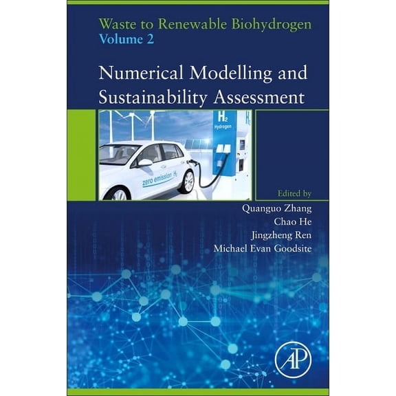 Waste to Renewable Biohydrogen, Volume 2: Numerical Modelling and Sustainability Assessment, (Paperback)