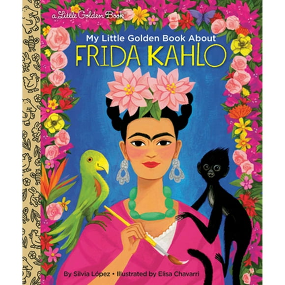 Pre-Owned My Little Golden Book about Frida Kahlo (Hardcover 9780593175422) by Silvia Lopez