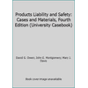 Pre-Owned Owen, Montgomery, and Davis' Products Liability and Safety, Cases and Materials, 4th (University Casebook Series) (Hardcover) 1587782006 9781587782008