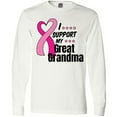 thumbnail image 3 of Inktastic Breast Cancer Awareness I Support My Great Grandma Long Sleeve T-Shirt, 3 of 5