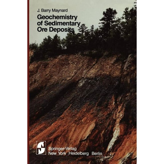 Geochemistry of Sedimentary Ore Deposits, (Paperback)