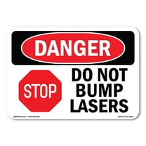 OSHA Danger Sign - Do Not Bump Lasers | Plastic Sign | Protect Your Business, Construction Site, Warehouse & Shop Area | Made in The USA