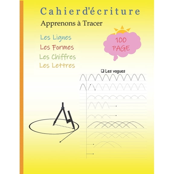 Cahier d'écriture: Apprenons à Tracer les Lignes, Formes, Chiffres et Lettres, (Paperback)