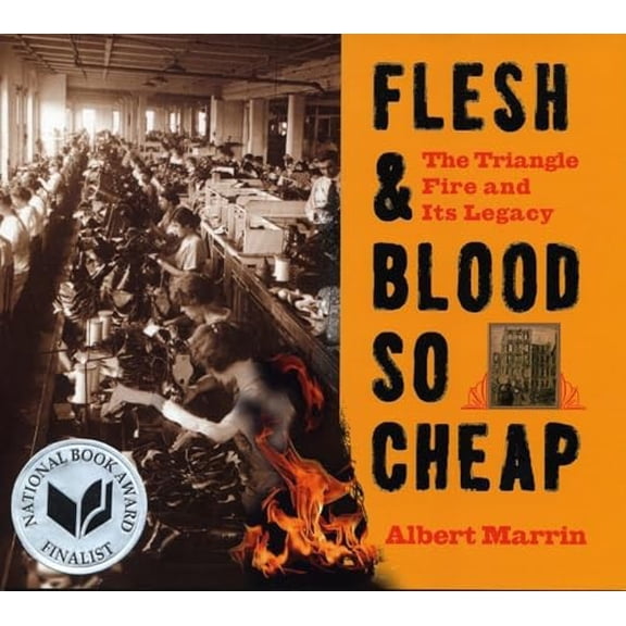 Pre-Owned Flesh and Blood So Cheap: The Triangle Fire and Its Legacy (Hardcover)