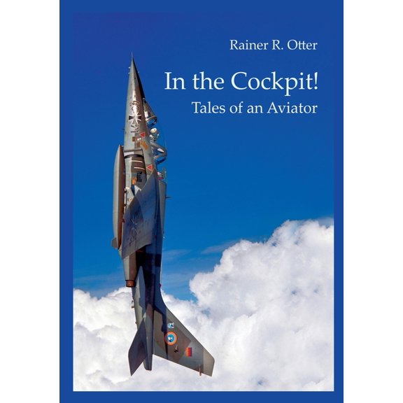 In the Cockpit!: Tales of an Aviator, (Paperback)