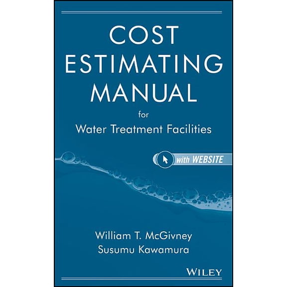 Cost Estimating Manual for Water Treatment Facilities [With CDROM] (Other)