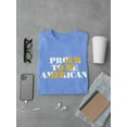 thumbnail image 3 of Proud To Be American Gold T-Shirt Men -Image by Shutterstock, Male 5X-Large, 3 of 4