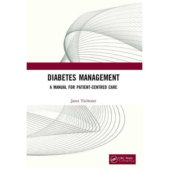 Diabetes Management: A Manual for Patient-Centred Care, (Paperback)
