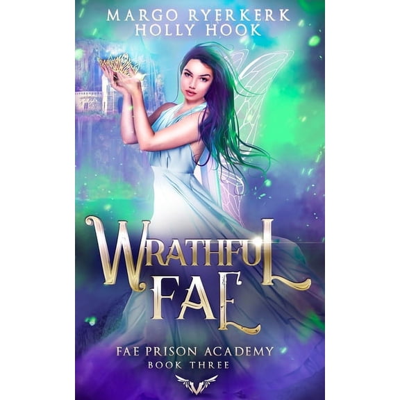 Fae Prison Academy Wrathful Fae (Fae Prison Academy Book 3), Book 3, (Paperback)