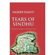 Tears of Sindhu: Sindhi National Struggle in the Historical Context, (Paperback)