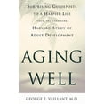 thumbnail image 2 of Aging Well: Surprising Guideposts to a Happier Life from the Landmark Harvard Study of Adult Development, 2 of 3