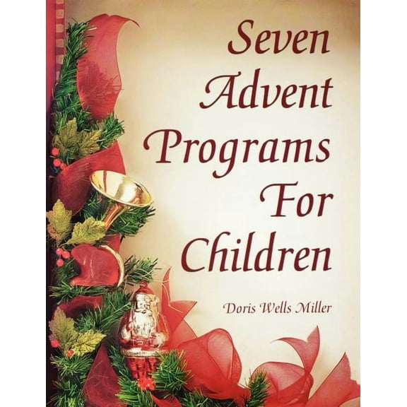 Seven Advent Programs for Children, (Paperback)