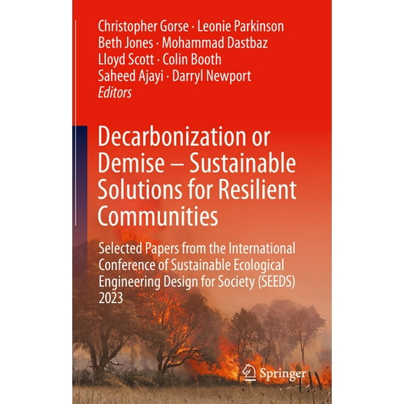 Decarbonization or Demise - Sustainable Solutions for Resilient Communities: Selected Papers from the International Conf, (Hardcover)