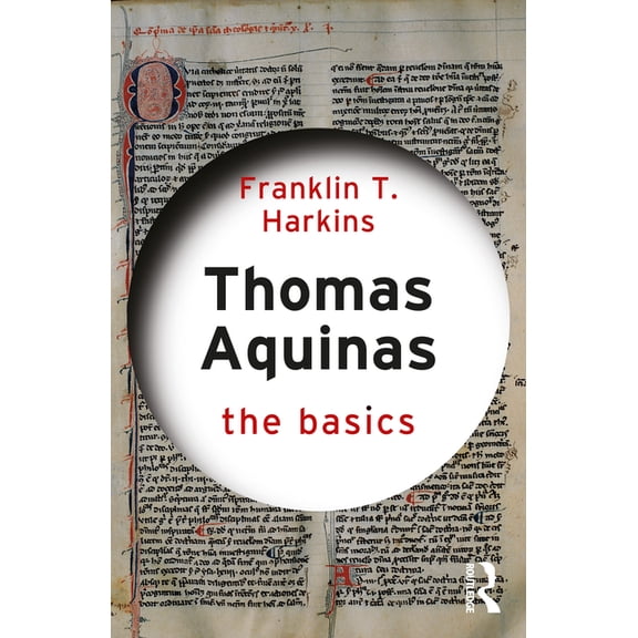 Basics Thomas Aquinas: The Basics, (Paperback)