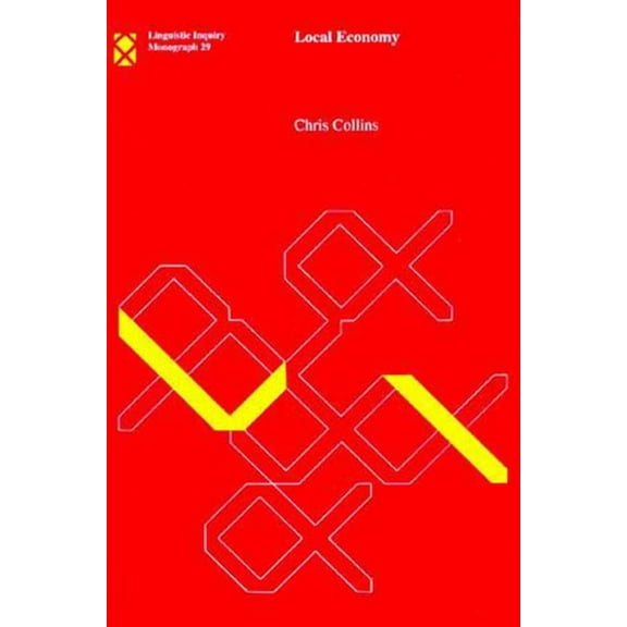 Linguistic Inquiry Monographs Local Economy, Book 29, (Paperback)