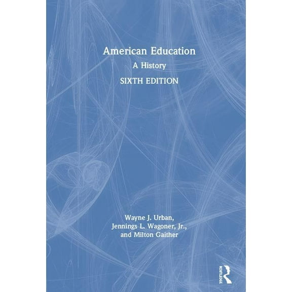 American Education: A History, (Hardcover)
