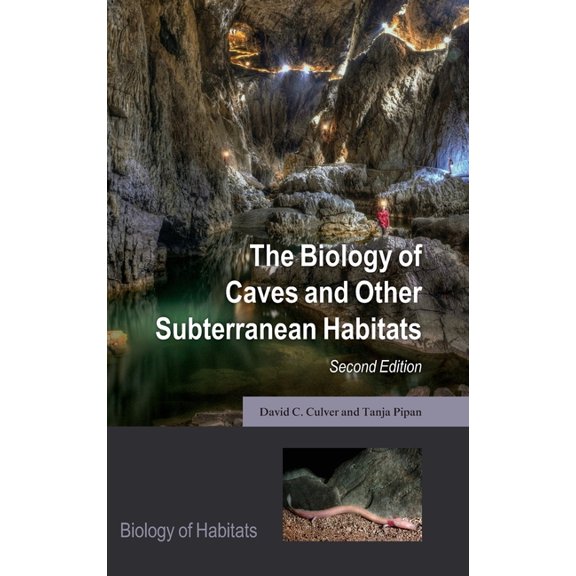 Biology of Habitats Biology of Caves and Other Subterranean Habitats, (Hardcover)