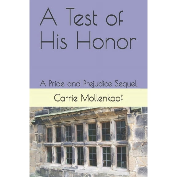 A Test of His Honor : A Pride and Prejudice Sequel (Paperback)