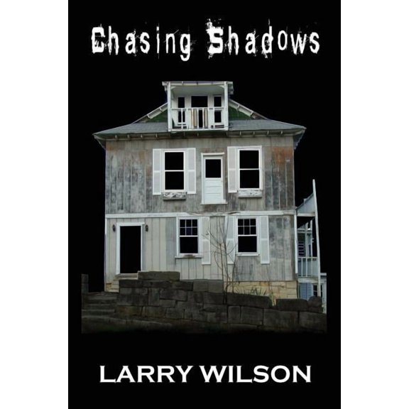 Chasing Shadows: Investigating the Paranormal in Illinois, Missouri and Iowa, (Paperback)