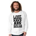 thumbnail image 5 of Want Abs Funny Working Out Cardio Gym Sweatshirt for Men or Women Brisco Brands M, 5 of 6