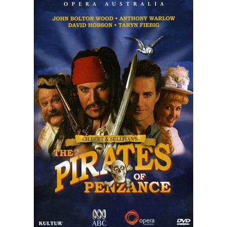 The Pirates of Penzance: Gilbert and Sullivan: Opera Australia (Best Opera For Kids)