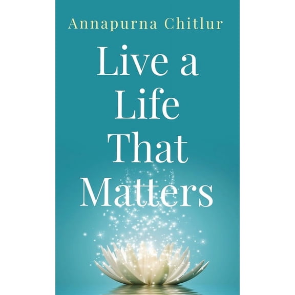 Live a Life That Matters, (Paperback)