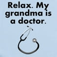 thumbnail image 2 of CafePress - Relax My Grandma Is A Doctor Body Suit - Long Sleeve Cotton Baby Bodysuit, 2 of 4