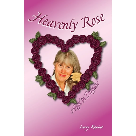 Heavenly Rose: Angel in Disguise, (Paperback)