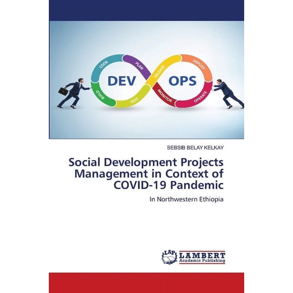 Social Development Projects Management in Context of COVID-19 Pandemic, (Paperback)