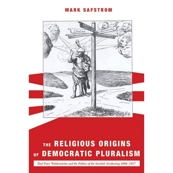 The Religious Origins of Democratic Pluralism (Paperback)
