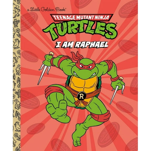 Little Golden Book I Am Raphael (Teenage Mutant Ninja Turtles), (Hardcover)