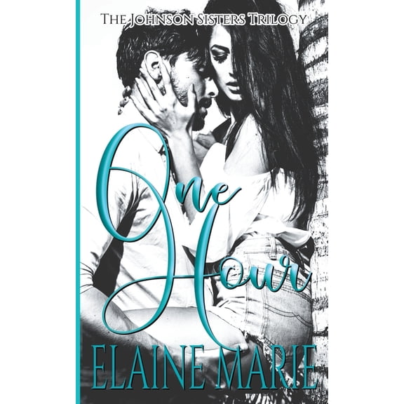 The Johnson Sisters Trilogy One Hour, (Paperback)