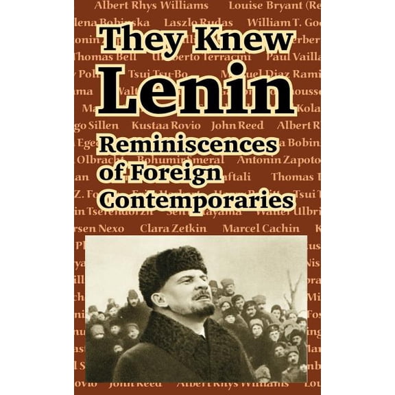 They Knew Lenin: Reminiscences of Foreign Contemporaries (Paperback)
