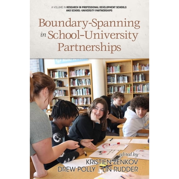 Research in Professional Development Sch Boundary-Spanning in School-University Partnerships, (Paperback)