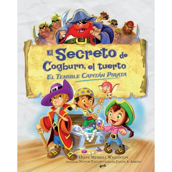 El secreto de Cogburn, el tuerto El temible capitÃ¡n pirata, (Paperback)