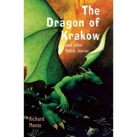 - The Dragon of Krakow and Other Polish Stories: And Other Polish Stories