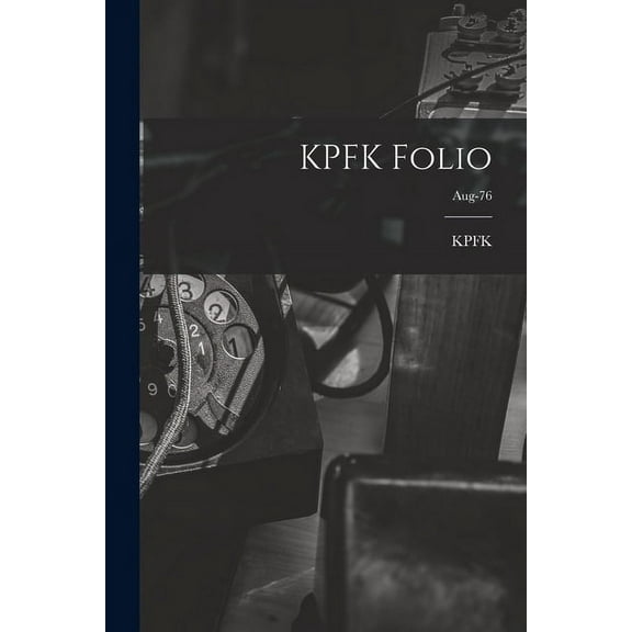 KPFK Folio; Aug-76, (Paperback)