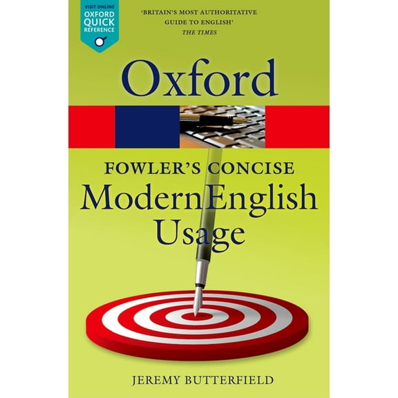 Oxford Quick Reference Fowler's Concise Dictionary of Modern English Usage, (Paperback)