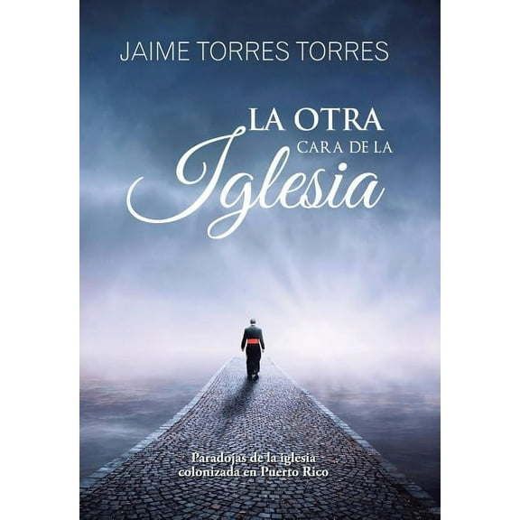 La Otra Cara De La Iglesia (Hardcover)